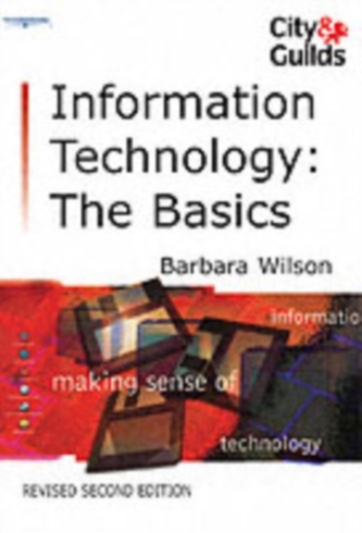 Information Technology: the Basics