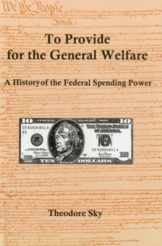 To Provide For The General Welfare