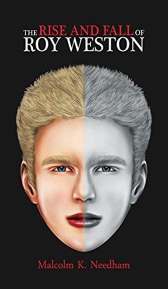 RISE & FALL OF ROY WESTON