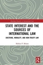 State Interest and the Sources of International Law