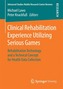 Clinical Rehabilitation Experience Utilizing Serious Games