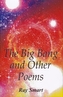 The Big Bang and Other Poems