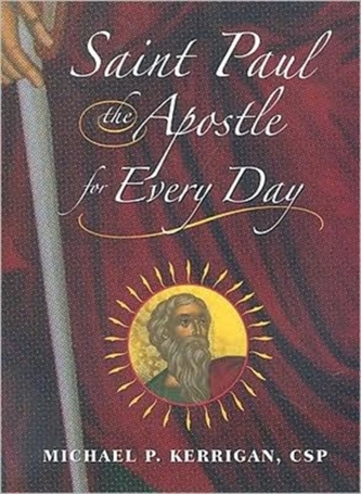 Saint Paul the Apostle for Every Day