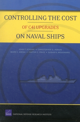 Controlling the Cost of C4I Upgrades on Naval Ships