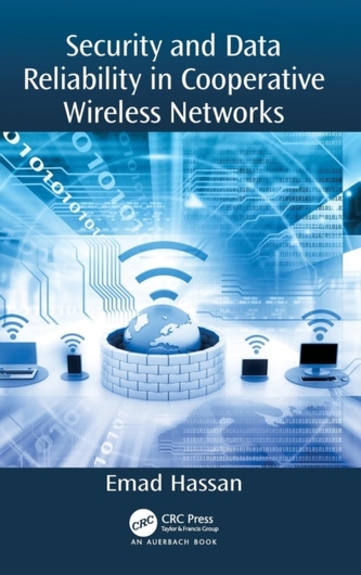 Security and Data Reliability in Cooperative Wireless Networks