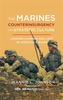 The Marines, Counterinsurgency, and Strategic Culture