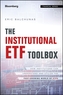 The Institutional Etf Toolbox