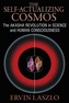 The Self-Actualizing Cosmos
