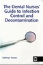 Infection Control and Decontamination in Dental Nursing