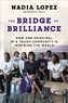The Bridge To Brilliance