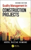 Quality Management in Construction Projects, Second Edition
