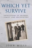 Which Yet Survive...
