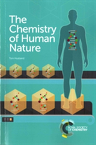 The Chemistry of Human Nature