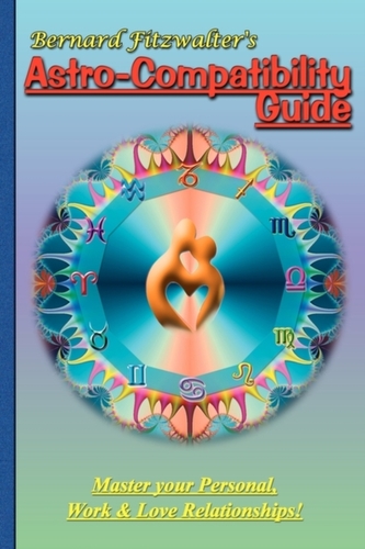 Bernard Fitzwalters Astro-compatibility Guide