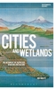 Cities and Wetlands