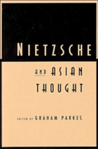 Nietzsche and Asian Thought