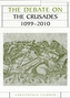The Debate on the Crusades, 1099-2010