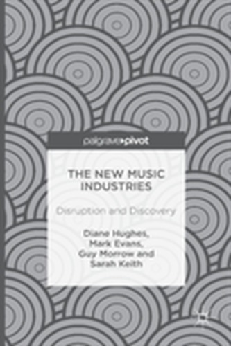 The New Music Industries