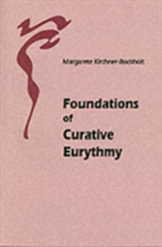 Foundations of Curative Eurythmy