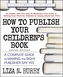 How to Publish Your Children's Book