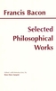 Bacon: Selected Philosophical Works