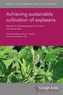 Achieving Sustainable Cultivation of Soybeans Volume 2