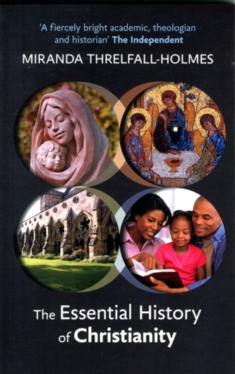 The Essential History of Christianity