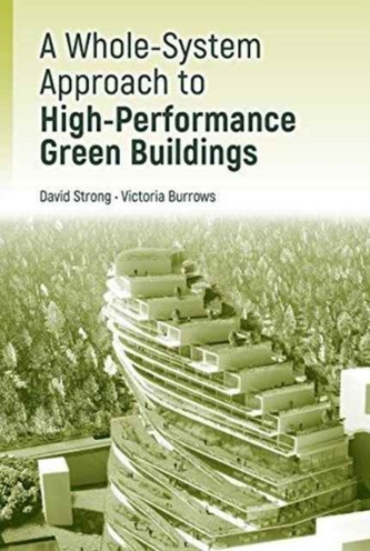 A Whole-System Approach to High-Performance Green Buildings