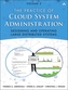 The Practice of Cloud System Administration