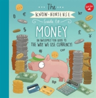 The Know-Nonsense Guide to Money