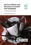 Service Failures and Recovery in Tourism and Hospitality
