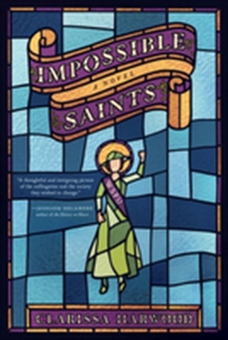 Impossible Saints - A Novel