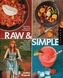 Raw and Simple