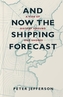 And Now The Shipping Forecast