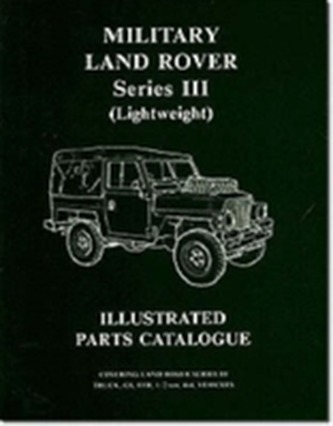 Military Land Rover Series III (lightweight) Parts Catalogue
