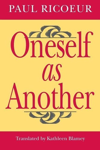 Oneself as Another