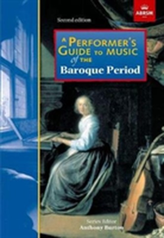 A Performer's Guide to Music of the Baroque Period