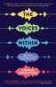 The Voices Within