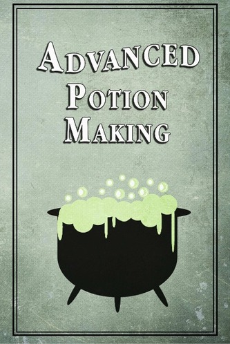 Advanced Potion Making