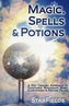 Magic, Spells and Potions