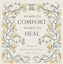 Words to Comfort, Words to Heal