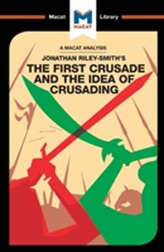 The First Crusade and the Idea of Crusading