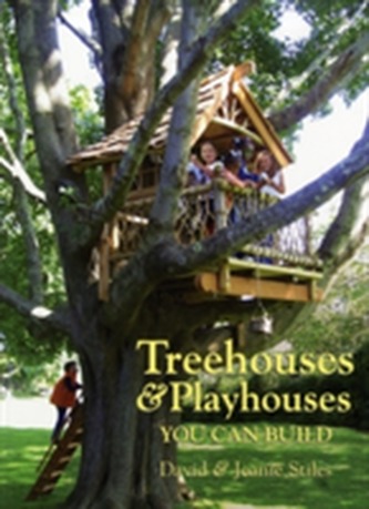 Treehouses & Playhouses You Can Build