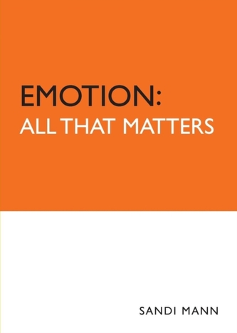 Emotion: All That Matters