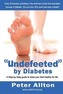 Undefeeted by Diabetes