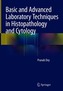 Basic and Advanced Laboratory Techniques in Histopathology and Cytology