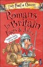Truly Foul and Cheesy Romans in Britain Jokes and Facts Book
