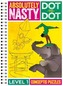 Absolutely Nasty Dot-to-Dot Level 1