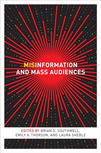 Misinformation and Mass Audiences