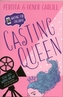 Casting Queen